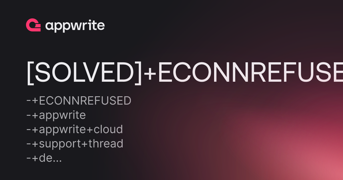 [SOLVED] ECONNREFUSED on appwrite function using appwrite cloud ...