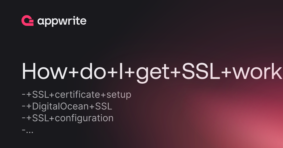 How do i get ssl working in digitalocean threads appwrite