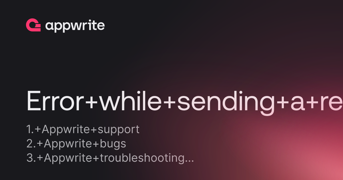 Error while sending a request - Threads - Appwrite