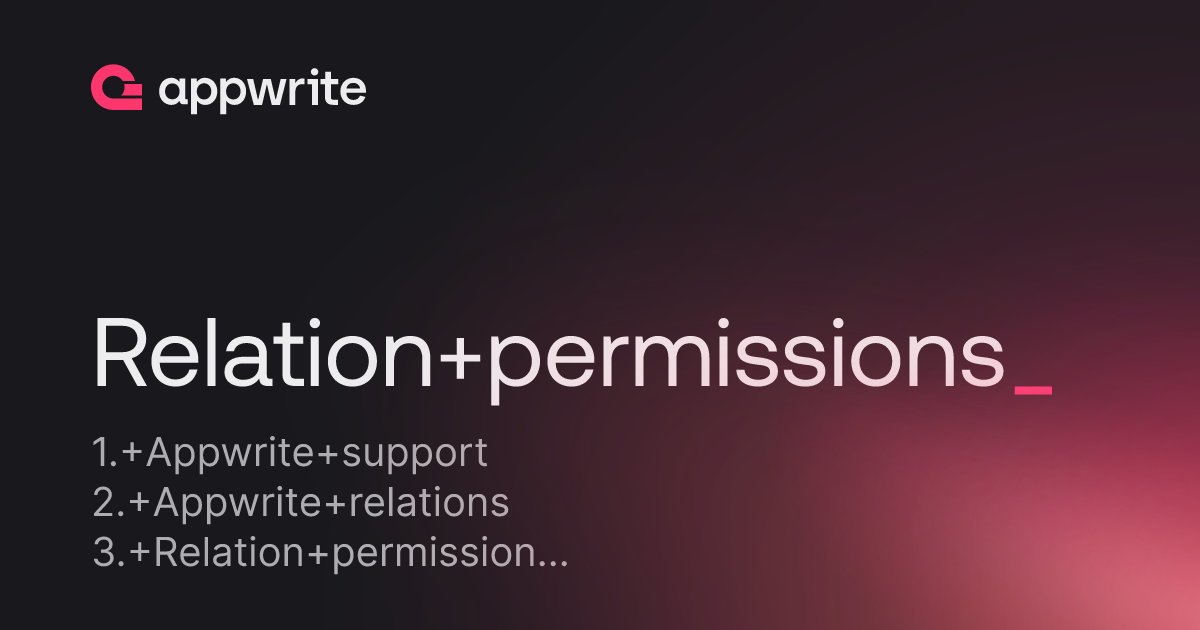 Relation permissions - Threads - Appwrite