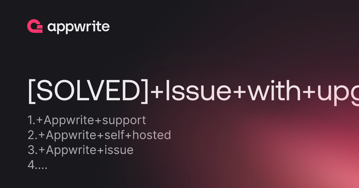 [SOLVED] Issue with upgrading to 1.4.3. - Threads - Appwrite