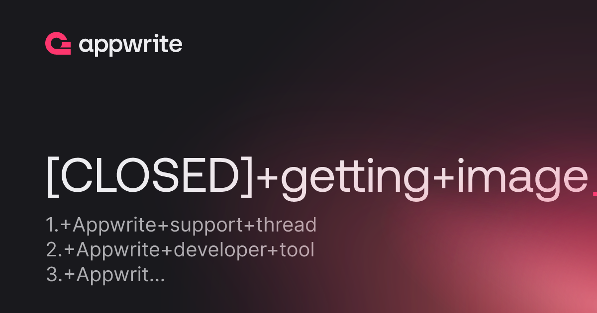 [CLOSED] getting image - Threads - Appwrite