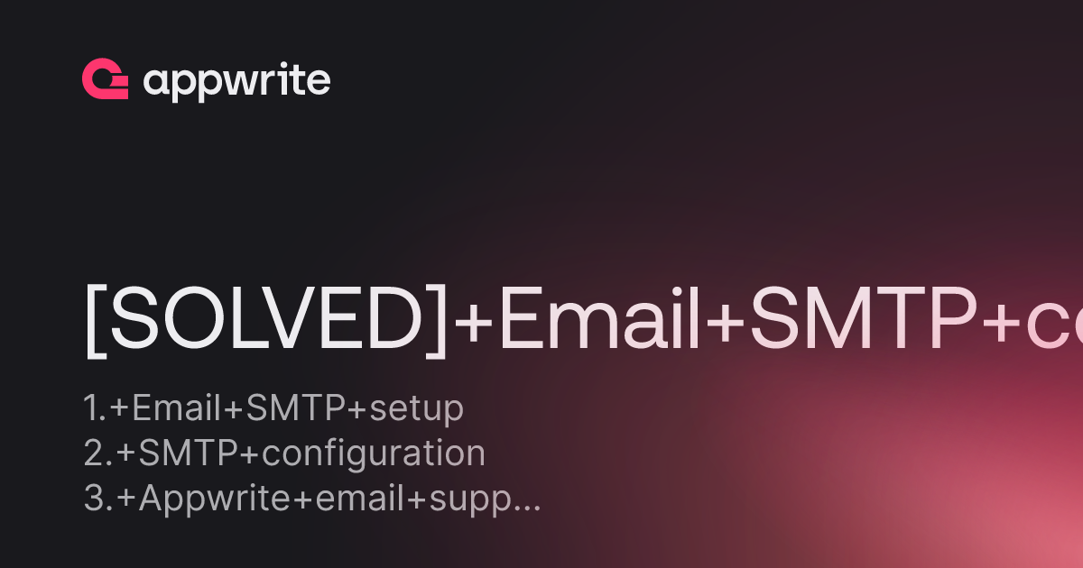  solved email smtp configuration threads appwrite