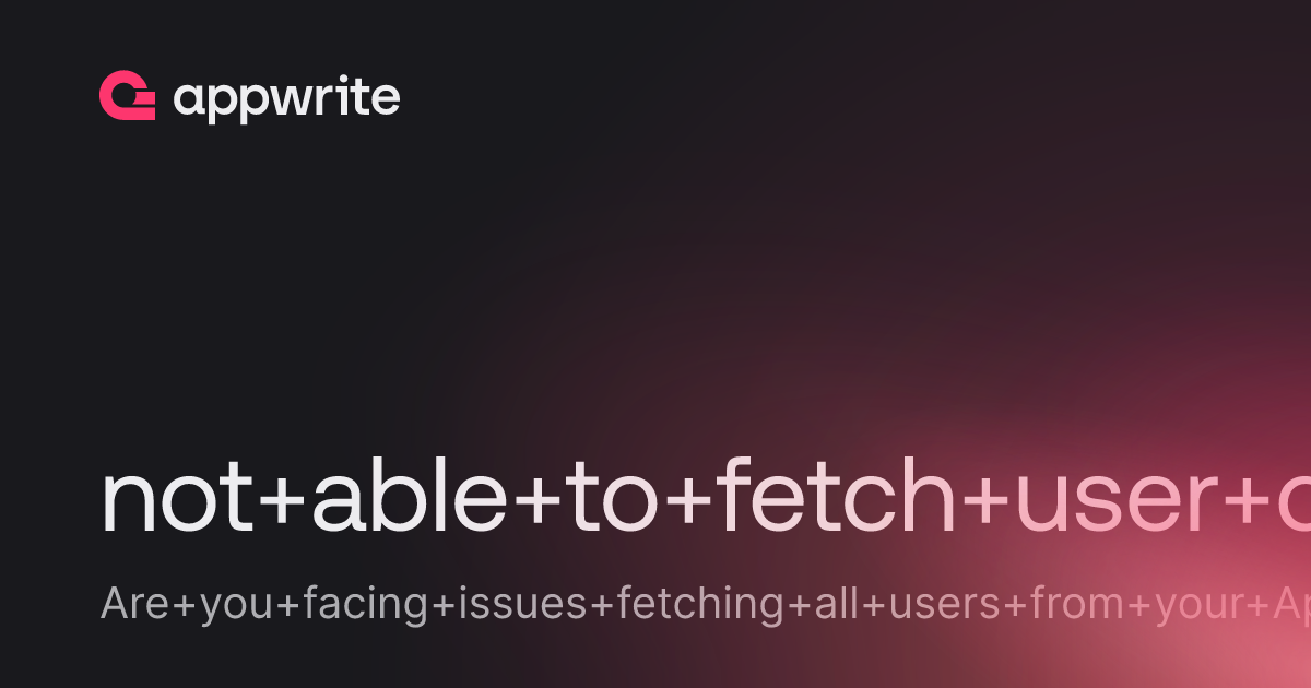 not able to fetch user data - Threads - Appwrite