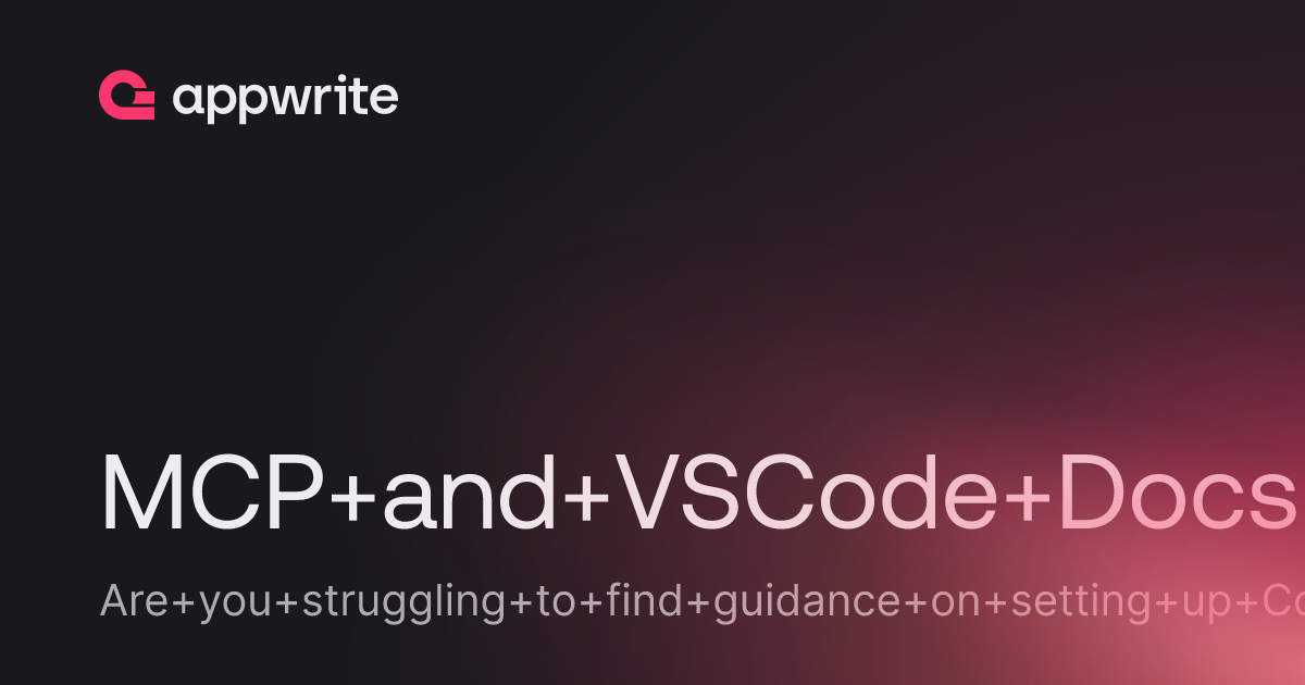 MCP and VSCode Docs - Threads - Appwrite
