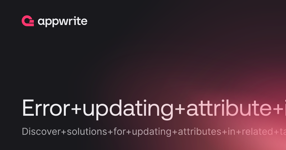 Error updating attribute in table with relationships - 1.8.1 self ...