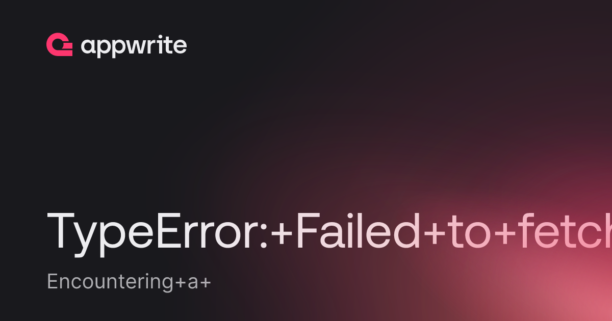 Typeerror failed to fetch threads appwrite