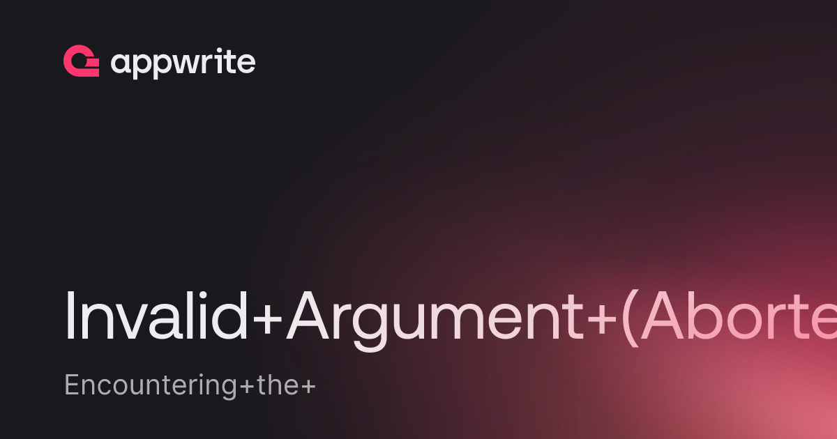 Invalid argument aborted when fetching 500 documents in appwrite