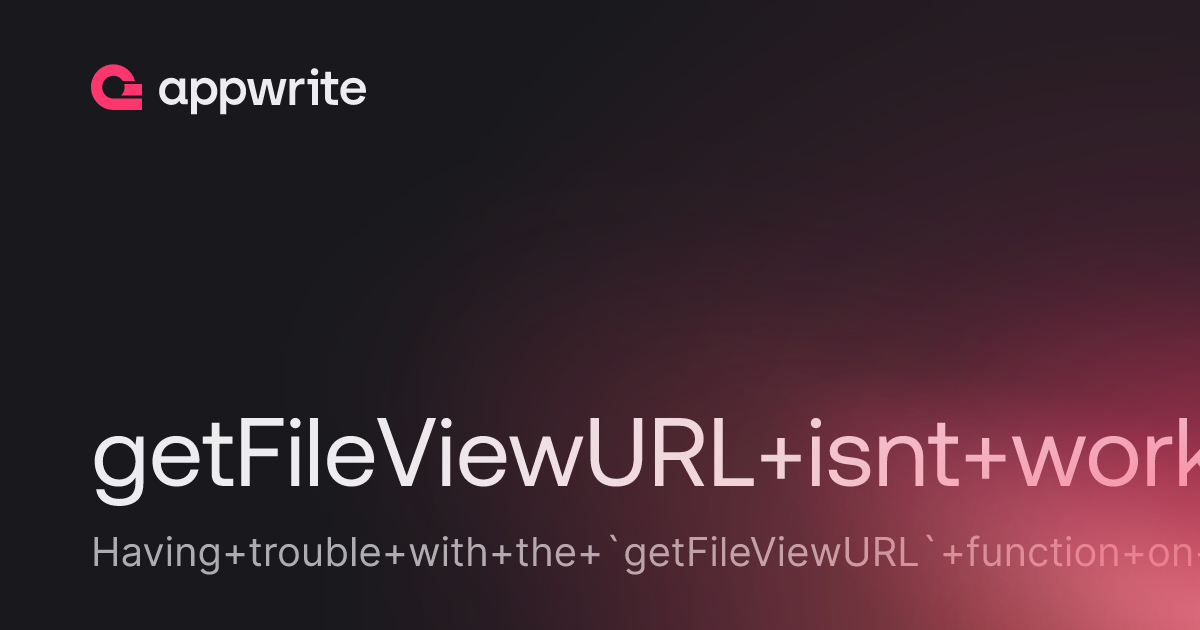 getFileViewURL isnt working on android - Threads - Appwrite