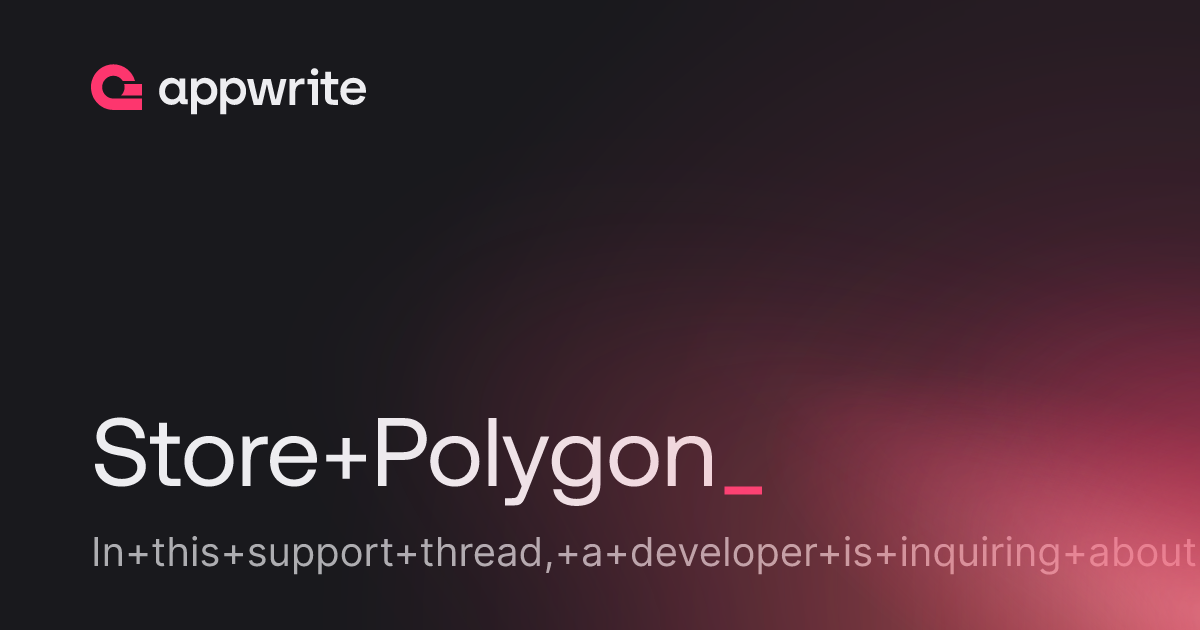 Store Polygon - Threads - Appwrite