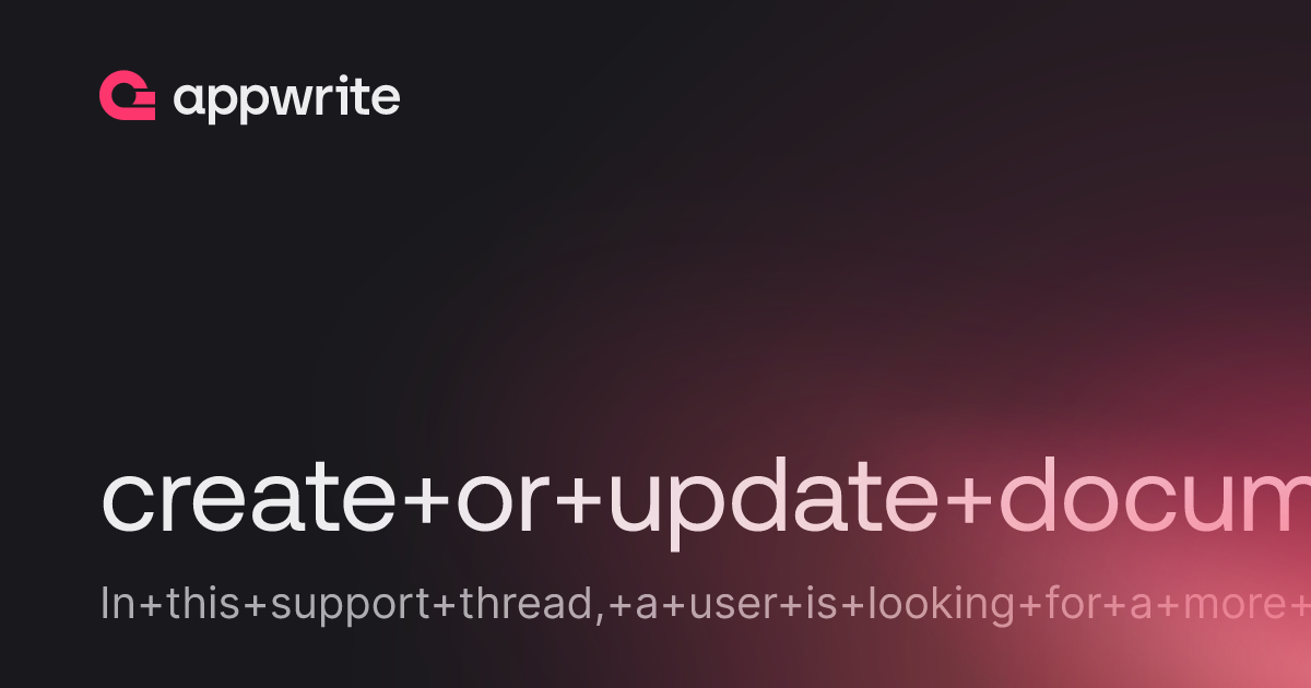 create or update document - Threads - Appwrite