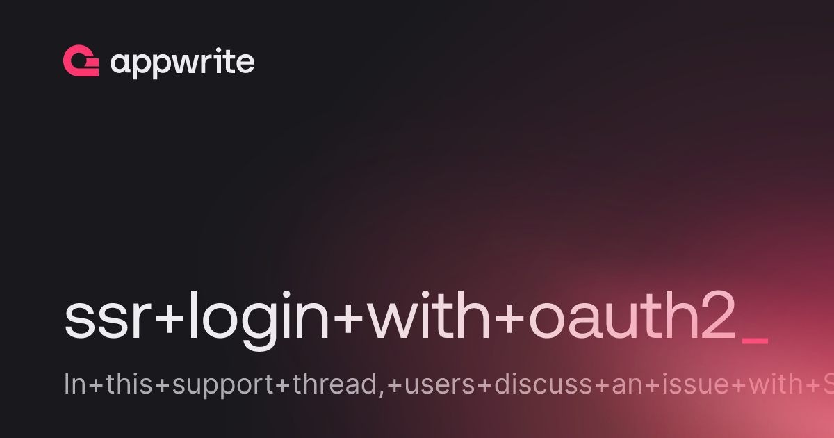 ssr login with oauth2 - Threads - Appwrite