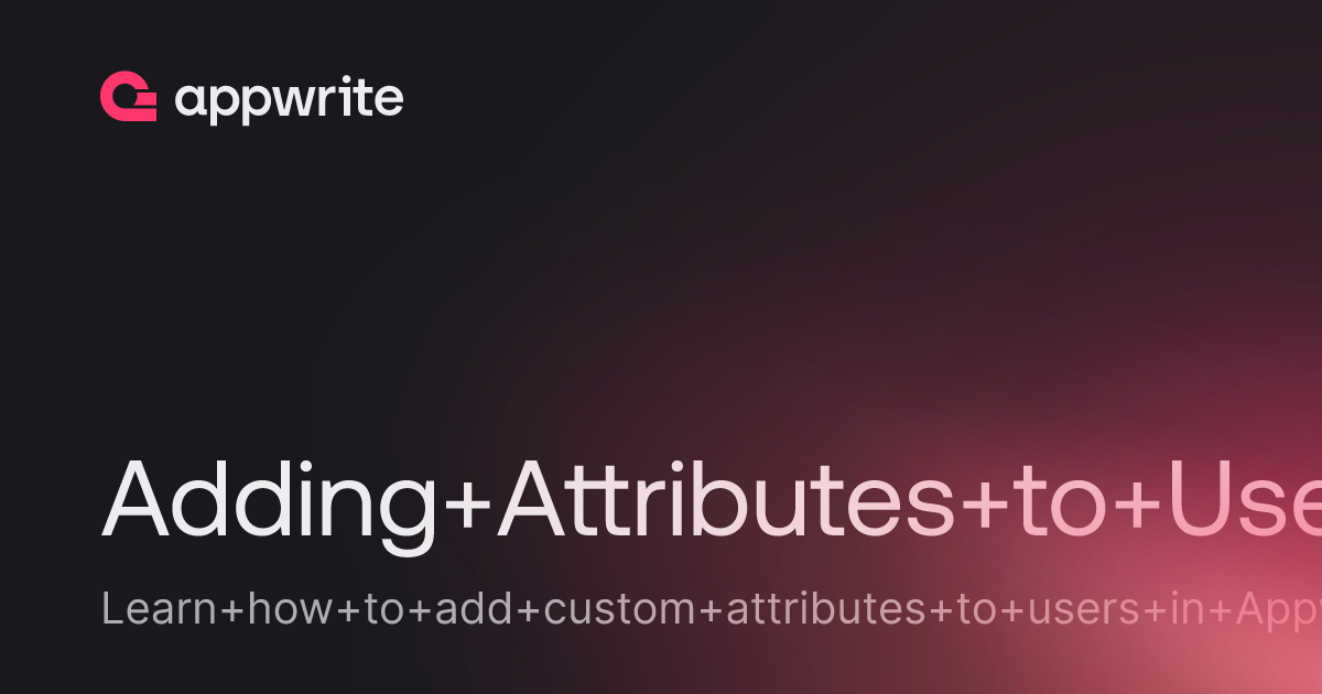 Adding Attributes to User - Threads - Appwrite