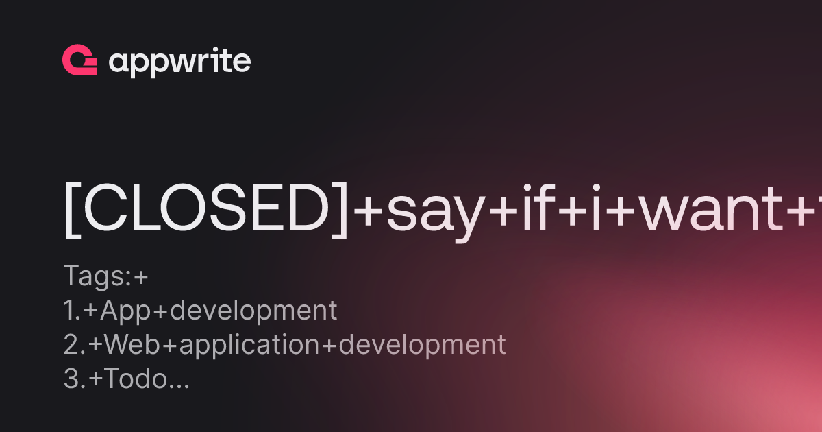 [CLOSED] say if i want to create a simple todo web appi think i need to ...