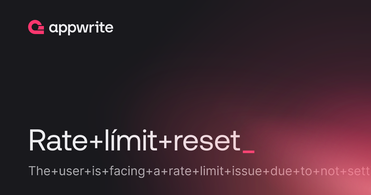 Rate límit reset - Threads - Appwrite