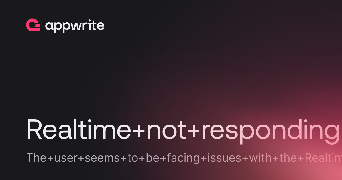 Realtime not responding threads appwrite