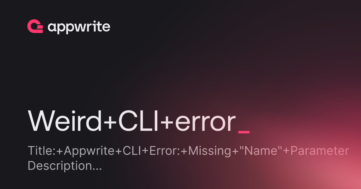 Weird CLI error - Threads - Appwrite