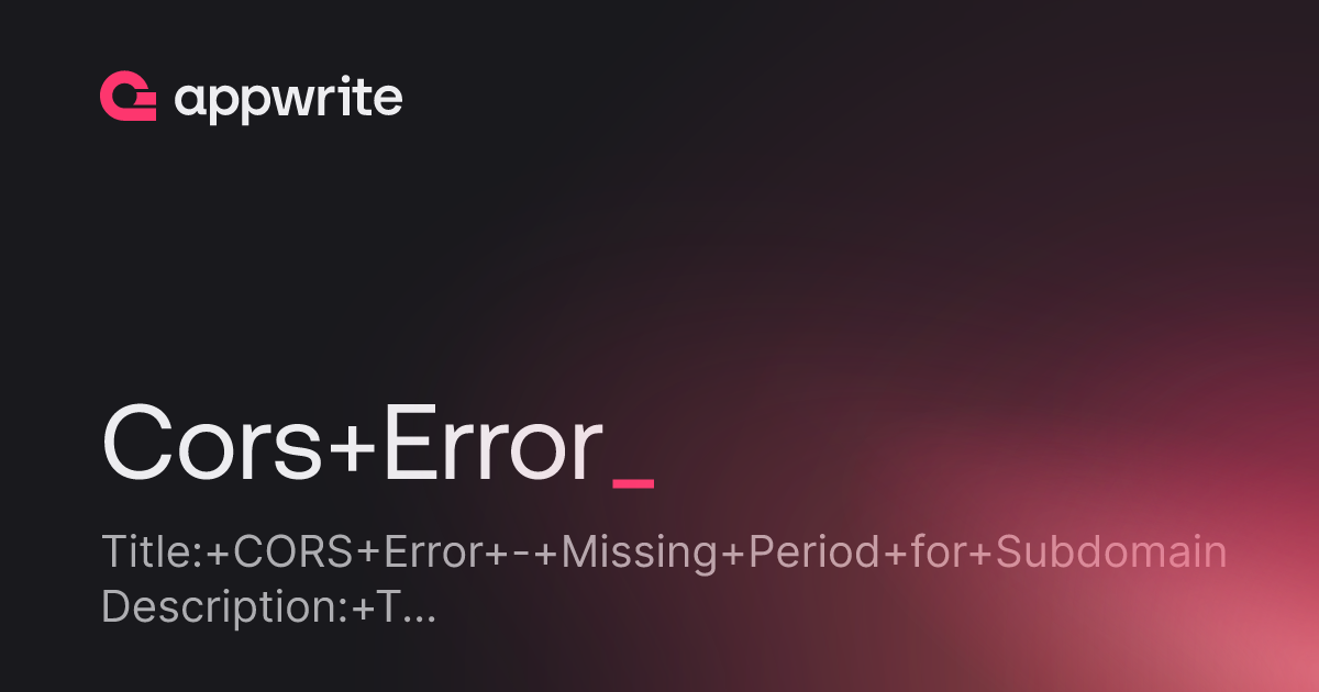 Cors Error - Threads - Appwrite