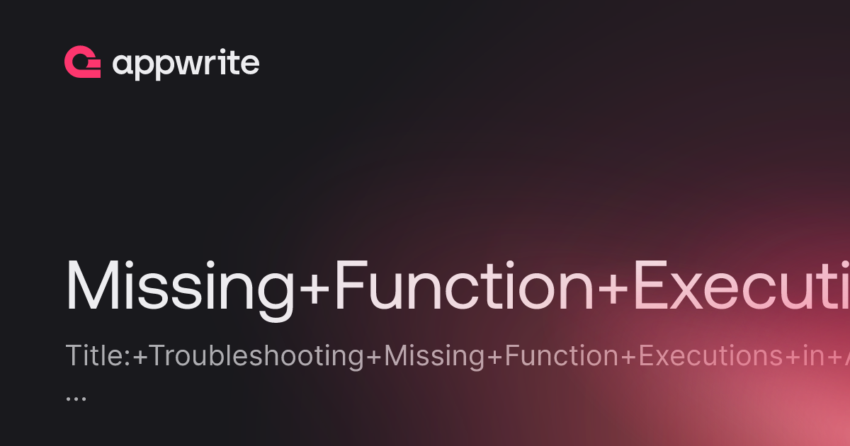 Missing function executions threads appwrite
