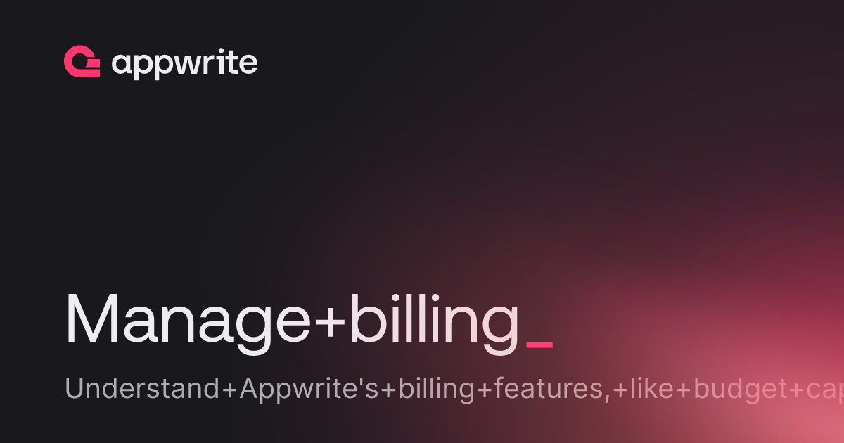 Manage billing - Docs - Appwrite