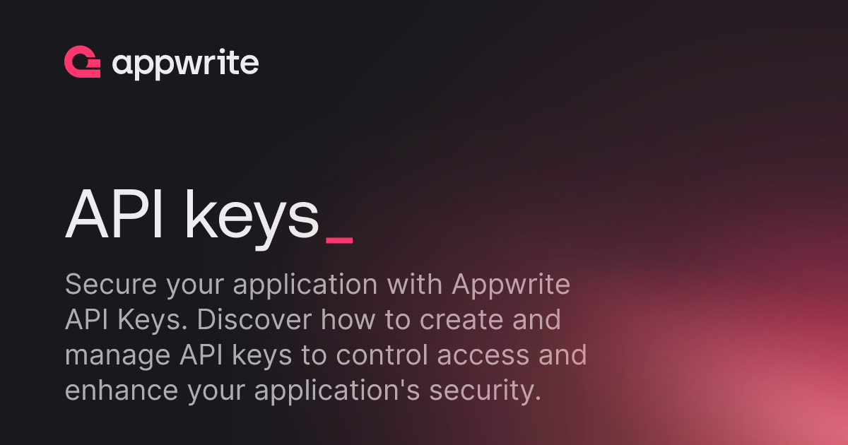 API keys - Docs - Appwrite