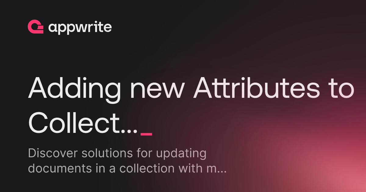 Adding new Attributes to Collections does not set default values ...