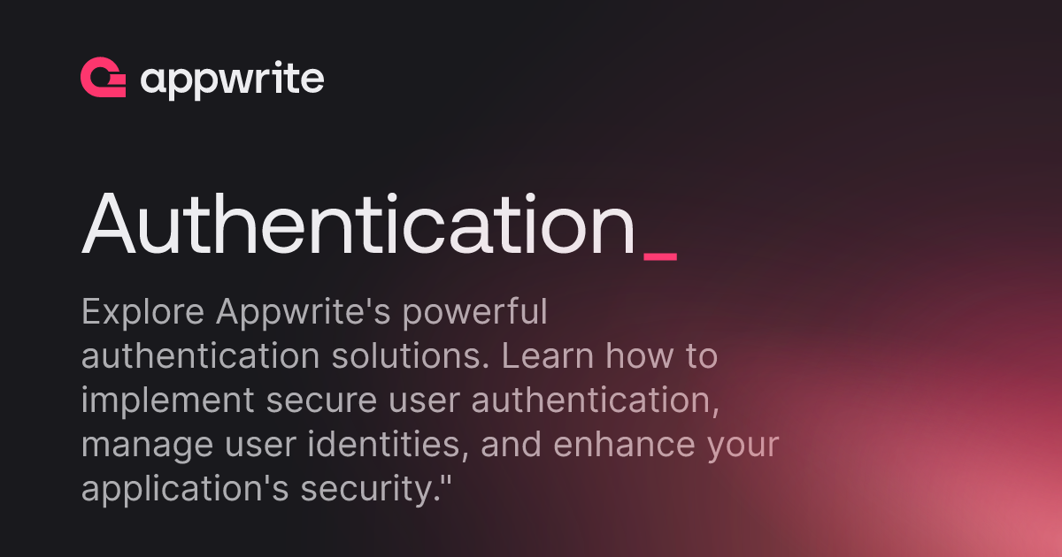 Authentication - Overview - Appwrite