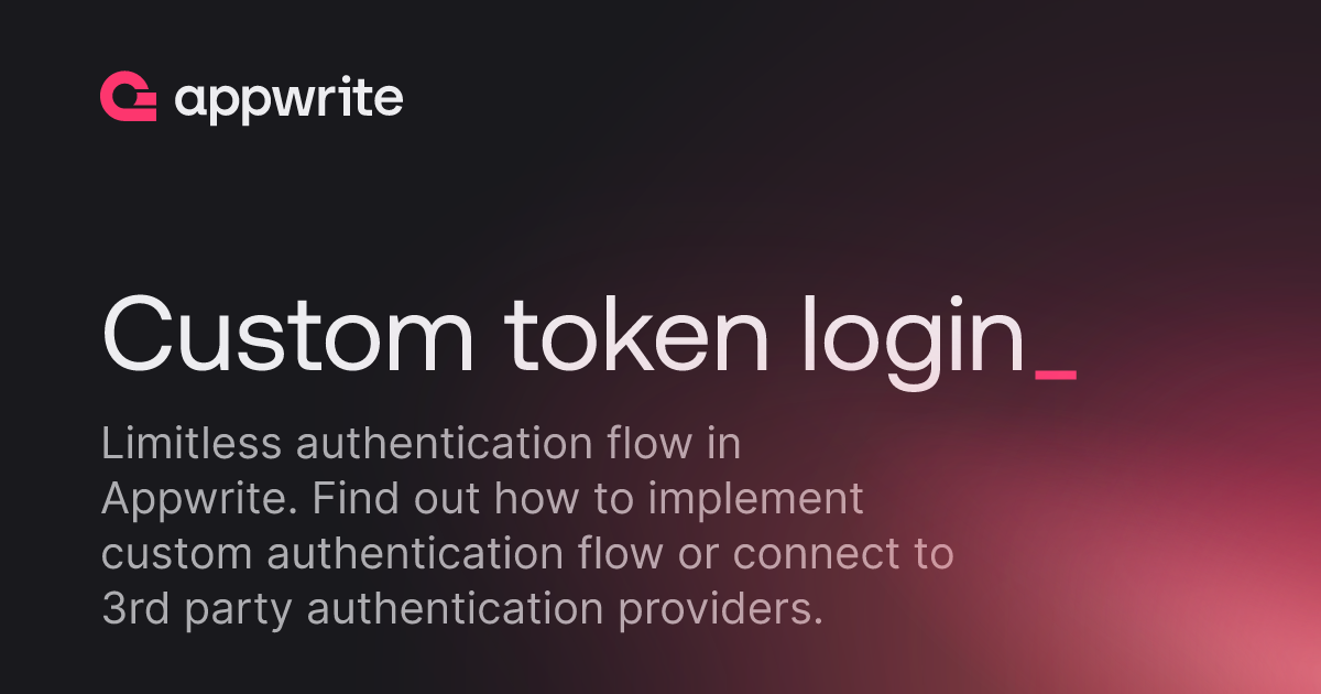 Custom token login - Docs - Appwrite