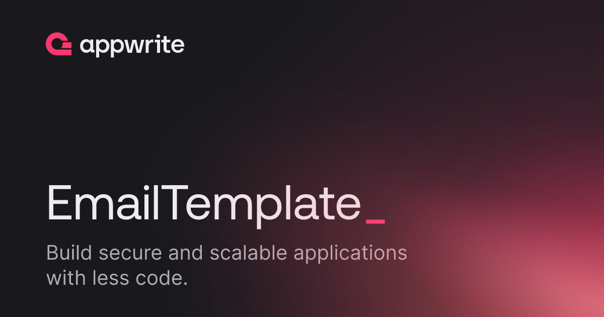 EmailTemplate - Docs - Appwrite