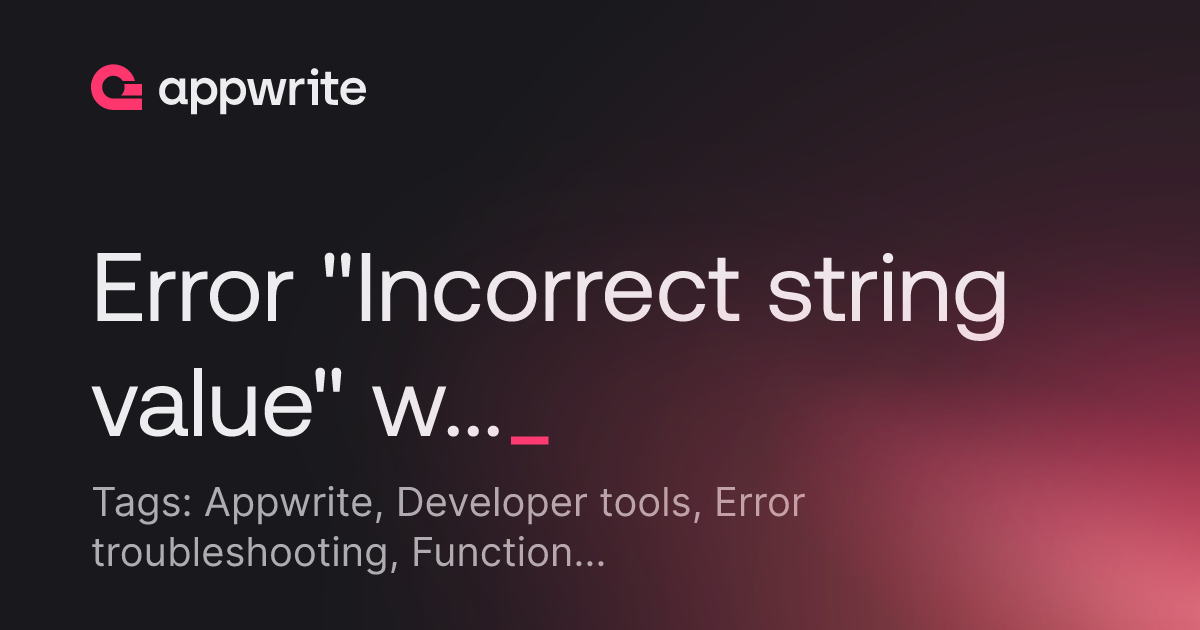Error "Incorrect string value" when deploying functions - Threads ...