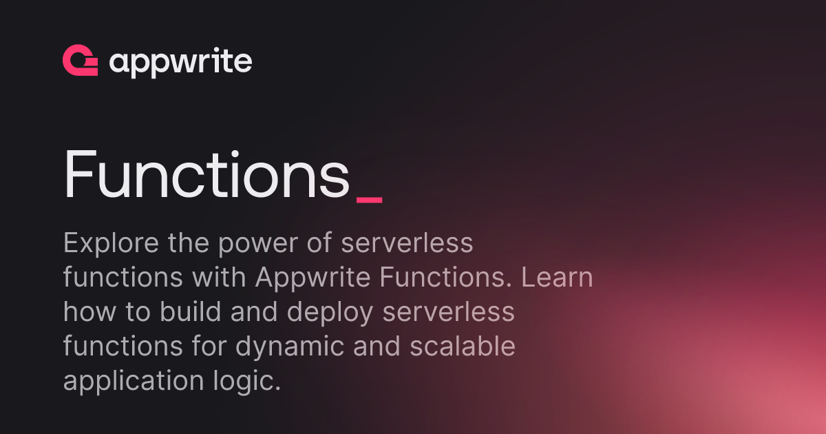 Functions - Overview - Appwrite