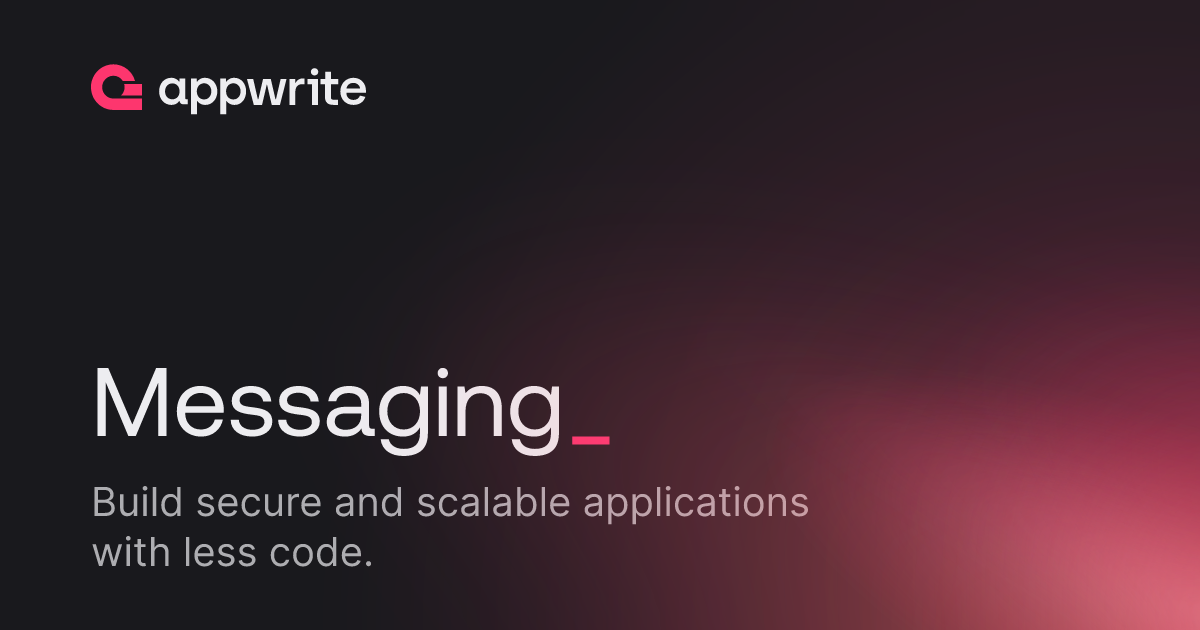 Messaging - Docs - Appwrite
