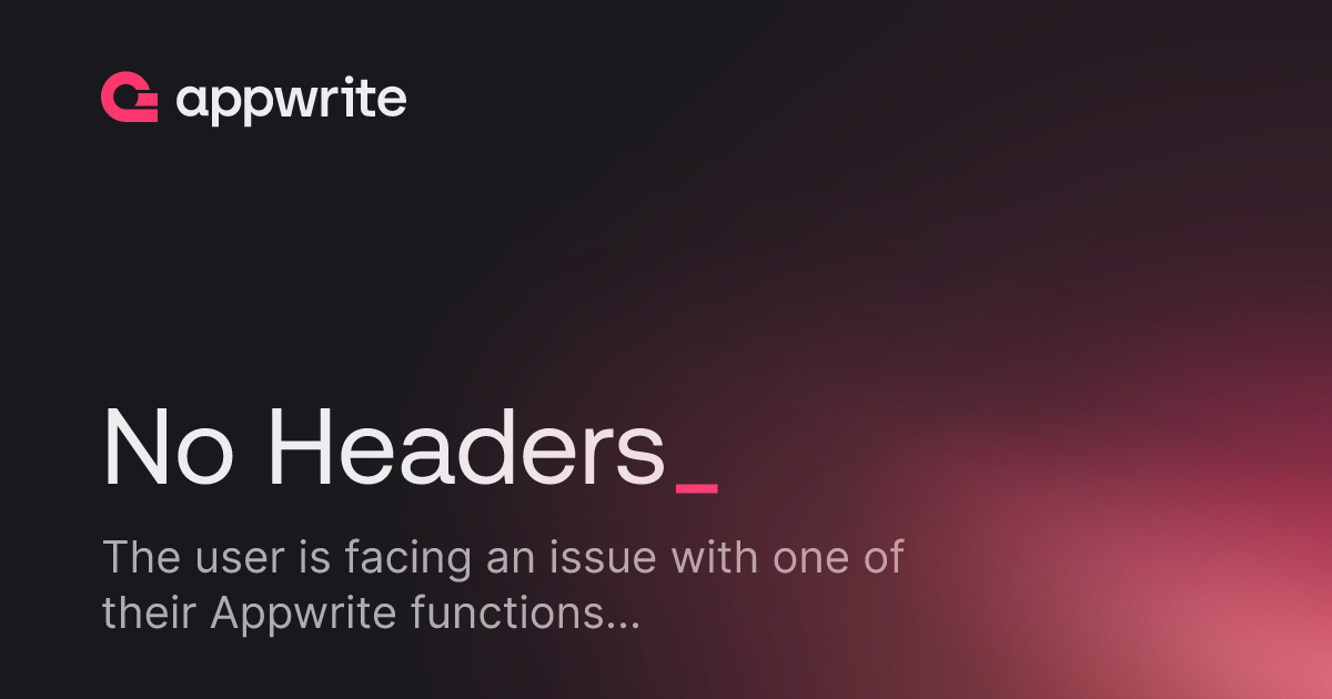 No Header Format No Headers - Threads - Appwrite