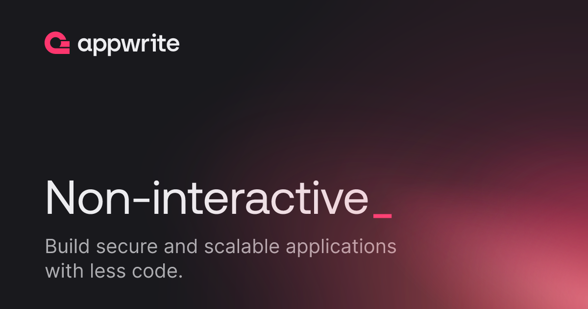 Noninteractive Docs Appwrite