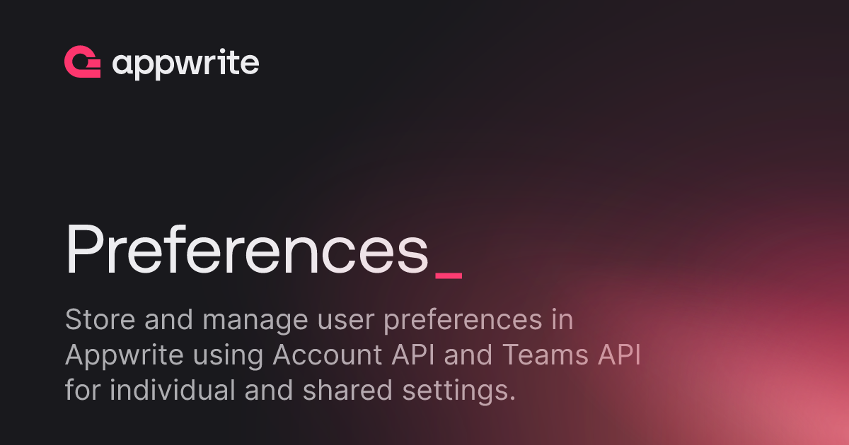 Preferences - Docs - Appwrite