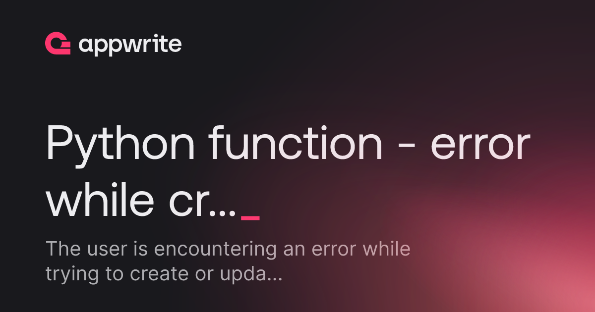Python function - error while creating / updating row - Threads - Appwrite