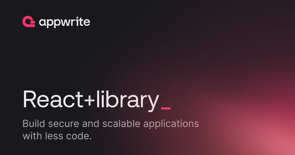 React library - Docs - Appwrite