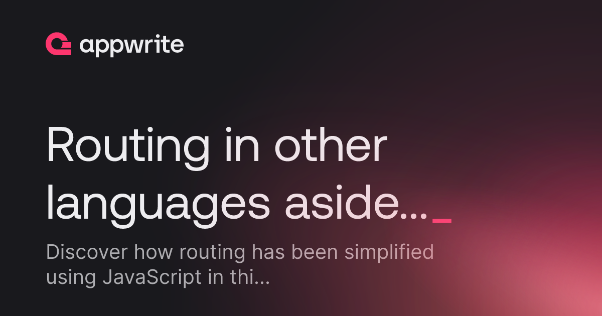 Routing in other languages aside JavaScript - Threads - Appwrite