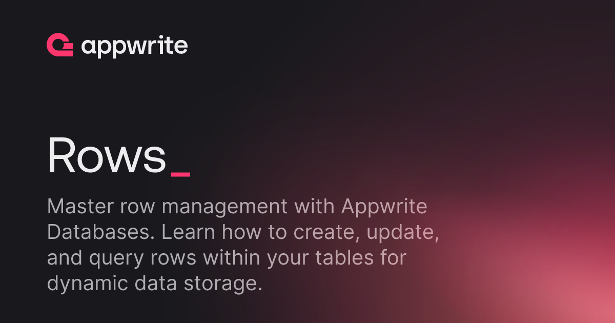Rows - Docs - Appwrite