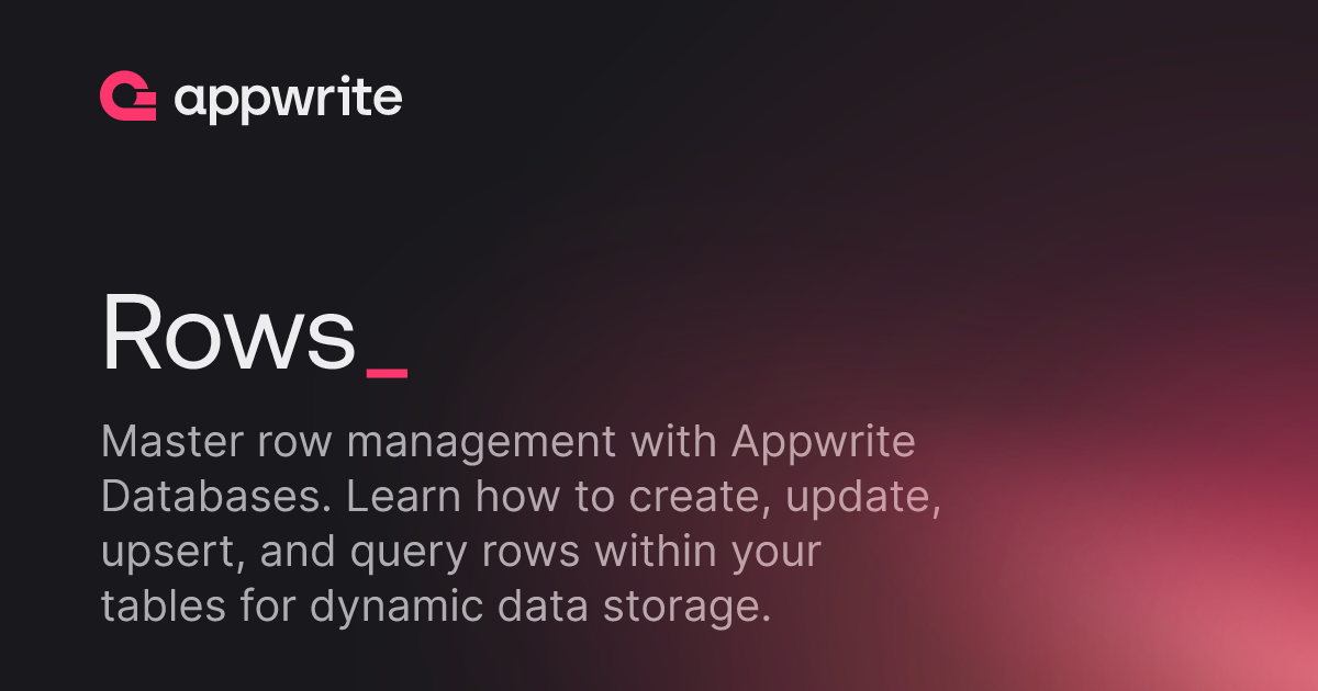 Rows - Docs - Appwrite